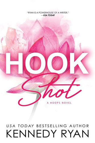 Hook Shot by Kennedy Ryan , Genre: Fiction