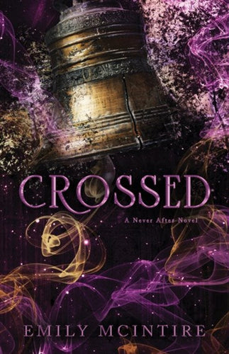 Crossed (Never After Book ) - UK Edition by Emily McIntire, Genre: Fiction