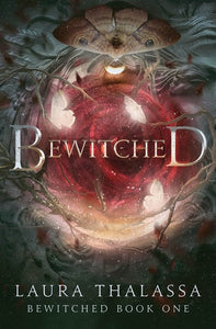 Bewitched by Laura Thalassa, Genre: Fiction