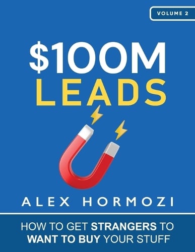 $100M Leads by Alex Hormozi, Genre: Nonfiction