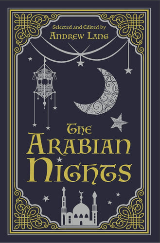 The Arabian Nights by Selected and Edited by Andrew Lang, Genre: Fiction