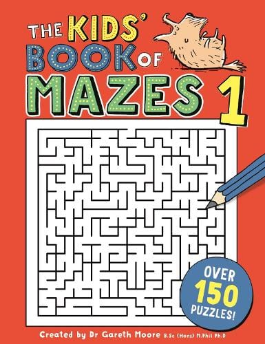 Kids' Book of Mazes 1 by Gareth Moore, Genre: Nonfiction