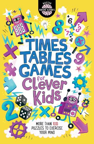 Times Tables Games for Clever Kids  by Gareth Moore, Genre: Nonfiction