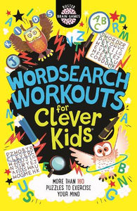 Wordsearch Workouts for Clever Kids  by Gareth Moore, Genre: Nonfiction