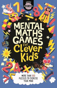 Mental Maths Games for Clever Kids  by Gareth Moore, Genre: Nonfiction