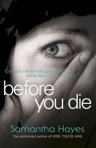 Before You Die by Samantha Hayes, Genre: Fiction