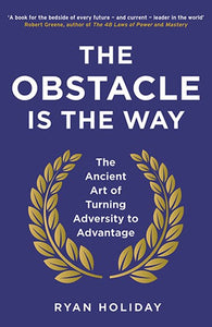 Obstacle Is The Way by Ryan Holiday, Genre: Nonfiction