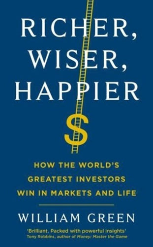 Richer, Wiser, Happier by William Green, Genre: Nonfiction