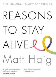 Reasons To Stay Alive by Matt Haig, Genre: Nonfiction