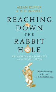 Reaching Down The Rabbit Hole by Allan Ropper, Genre: Nonfiction