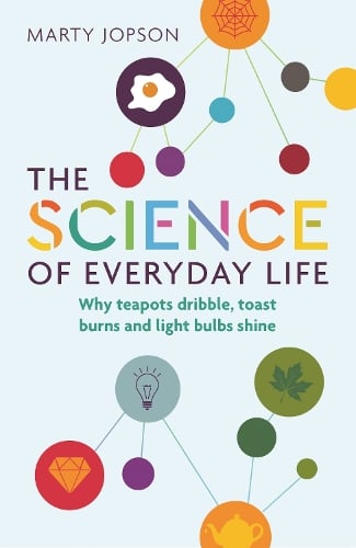 The Science of Everyday Life by Marty Jopson, Genre: Nonfiction