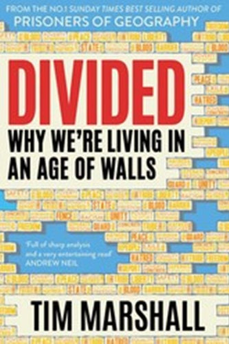 Divided : Why We're Living in an Age of Walls by Tim Marshall, Genre: Nonfiction