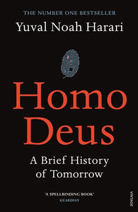 Homo Deus : An intoxicating brew of science, philosophy and futurism' Mail on Sunday by Yuval Noah Harari, Genre: Nonfiction