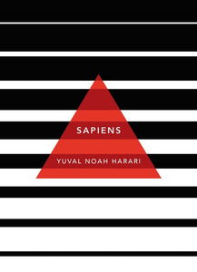 Sapiens : A Brief History of Humankind: by Yuval Noah Harari, Genre: Nonfiction