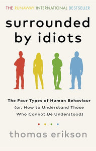 Surrounded by Idiots by Thomas Erikson, Genre: Nonfiction