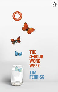 The 4-Hour Work Week by Timothy Ferriss, Genre: Nonfiction