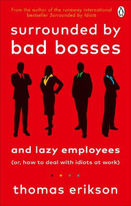 Surrounded by Bad Bosses by Thomas Erikson, Genre: Nonfiction