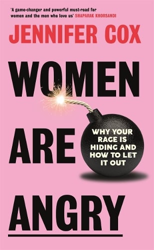 Women Are Angry by Jennifer Cox, Genre: Nonfiction