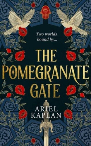 Pomegranate Gate by Ariel Kaplan, Genre: Fiction