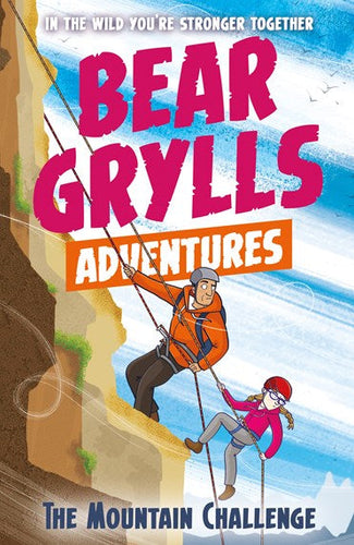 A Bear Grylls Adventure 10: The Mountain Challenge by Bear Grylls, Genre: Fiction