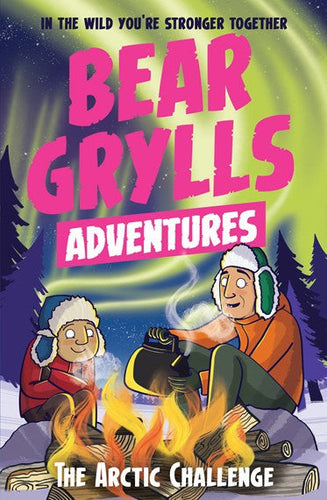 A Bear Grylls Adventure 11: The Arctic Challenge by Bear Grylls, Emma McCann, Genre: Fiction