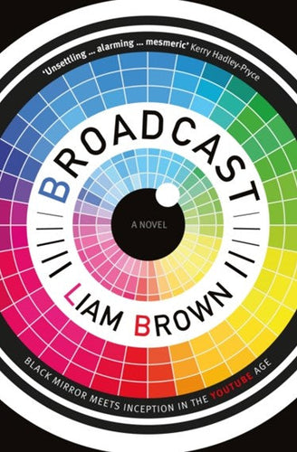 Broadcast by Brown, Liam, Genre: Fiction