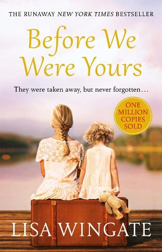 Before We Were Yours by Lisa Wingate, Genre: Fiction