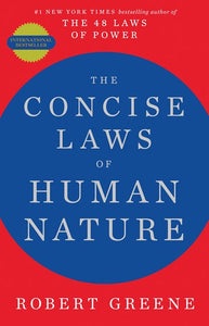 The Concise Laws Of Human Nature by Robert Greene, Genre: Nonfiction