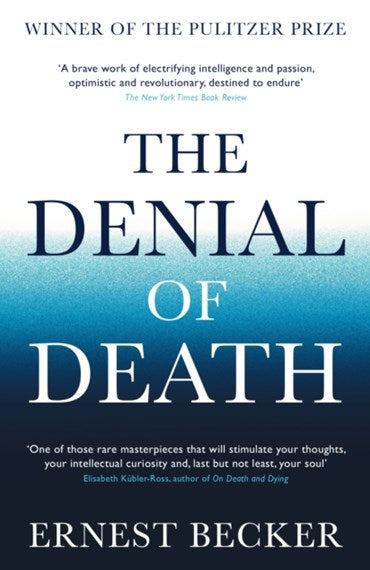 The Denial of Death by Ernest Becker, Genre: Nonfiction