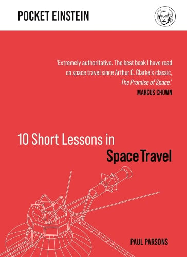 10 Short Lessons in Space Travel by Paul Parsons, Genre: Nonfiction