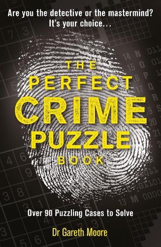 Perfect Crime Puzzle Book by Gareth Moore, Genre: Nonfiction