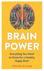 Brain Power by Catherine de Lange, Genre: Nonfiction