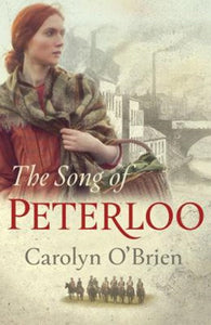 Song of Peterloo by O’Brien, Carolyn, Genre: Fiction