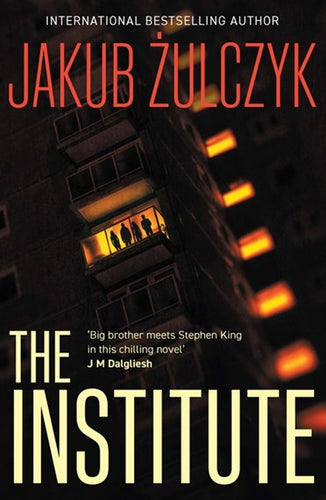 Institute by Zulczyk, Jakub, Genre: Fiction