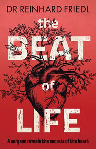 Beat of Life by Friedl, Reinhard, Genre: Nonfiction