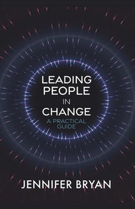 Leading People in Change by Bryan, Jennifer, Genre: Nonfiction