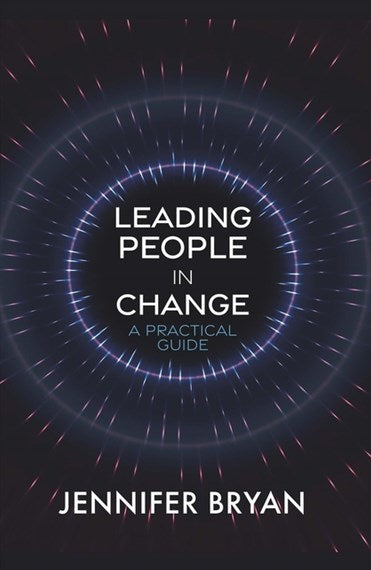 Leading People in Change by Bryan, Jennifer, Genre: Nonfiction