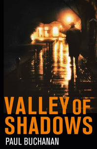 Valley of Shadows by Buchanan, Paul, Genre: Fiction