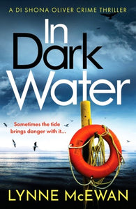 In Dark Water : A compulsive Scottish detective novel by Lynne McEwan, Genre: Fiction