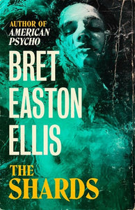 The Shards by Bret Easton Ellis, Genre: Fiction