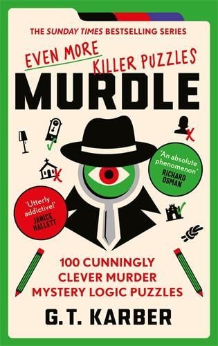 Murdle: Even More Killer Puzzles by G. T. Karber, Genre: Nonfiction