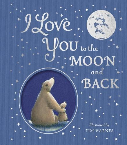 I Love You to the Moon And Back   by Amelia Hepworth, Genre: Fiction