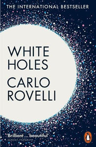 White Holes by Carlo Rovelli, Genre: Nonfiction