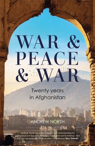 War & Peace & War by Andrew North, Genre: Nonfiction