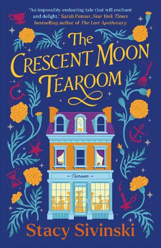 The Crescent Moon Tearoom   by Stacy Sivinski, Genre: Fiction