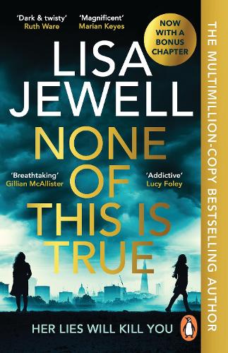 None of This is True by Lisa Jewell, Genre: Fiction