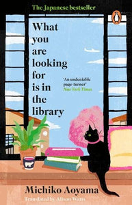 What You Are Looking for is in the Library by Michiko Aoyama, Genre: Fiction