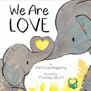 We Are Love   by Patricia Hegarty, Genre: Fiction