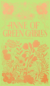 Anne of Green Gables - Luxe Collection by Lucy Maud Montgomery, Genre: Fiction