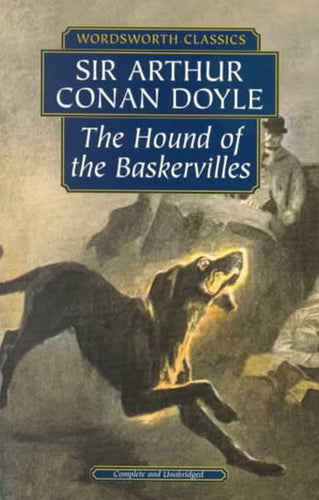 Hound of the Baskervilles and the Valley of Fear by DOYLE ARTHUR CONAN, Arthur Conan Doyle, Keith Carabine, David Stuart Davies, Genre: Fiction